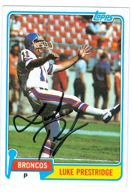 Part P Certificate >> Luke Prestridge autographed Football Card (Denver Broncos) 1981 Topps #164 Part P Certificate >> Luke Prestridge autographed Football Card (Denver Broncos) 1981 Topps #164