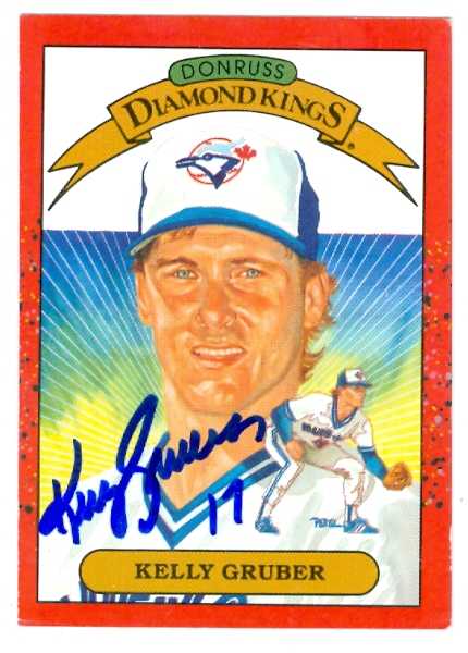 Kelly Gruber Autographed Diamond King Donruss Baseball Card 1990 